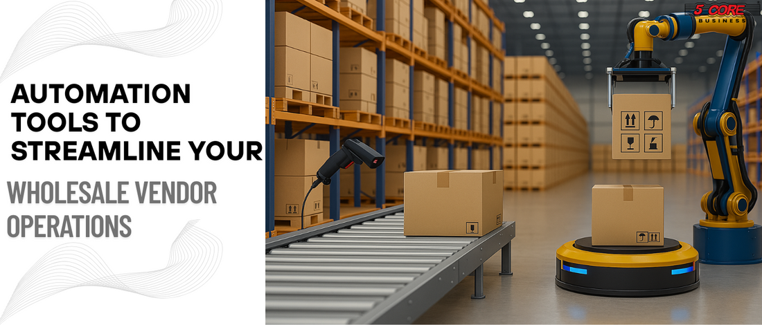Guide for wholesale vendor operations with automation tools