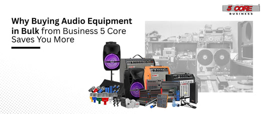 Why Buying Audio Equipment in Bulk from Business 5 Core Saves You More